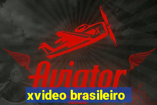 xvideo brasileiro